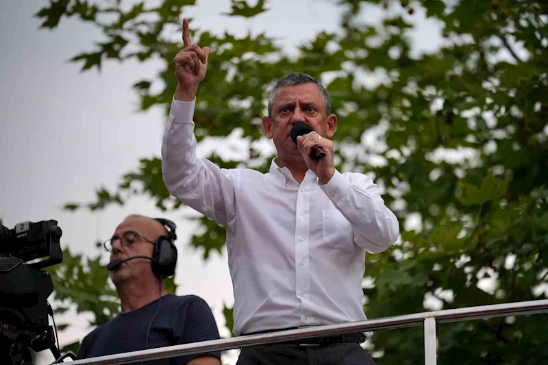 CHP Genel Başkanı Özel: 